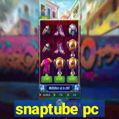 snaptube pc