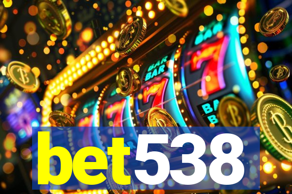 bet538