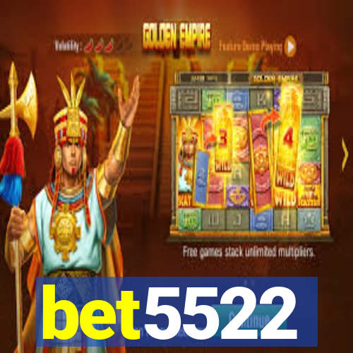 bet5522