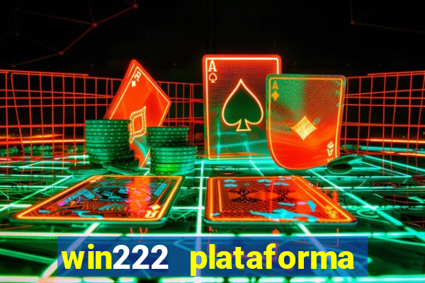 win222 plataforma de jogos