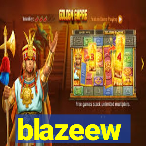 blazeew