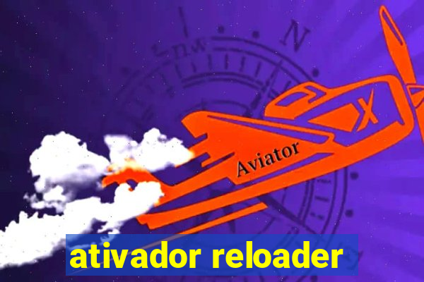 ativador reloader