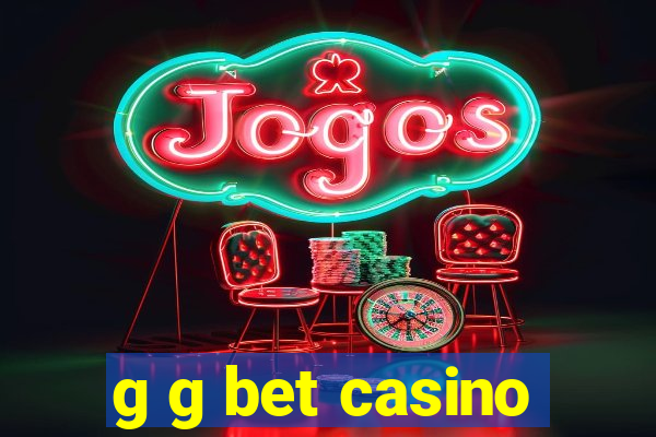 g g bet casino