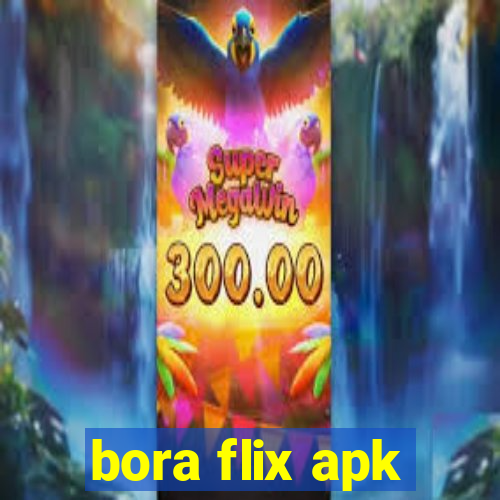 bora flix apk