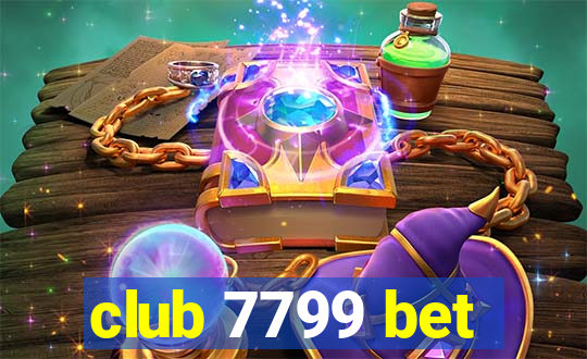 club 7799 bet