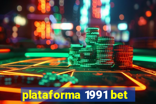 plataforma 1991 bet