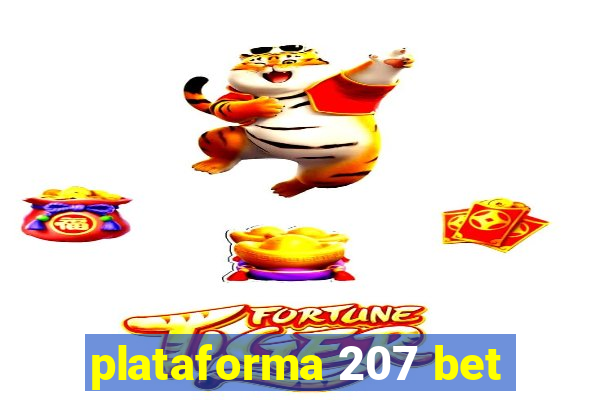 plataforma 207 bet