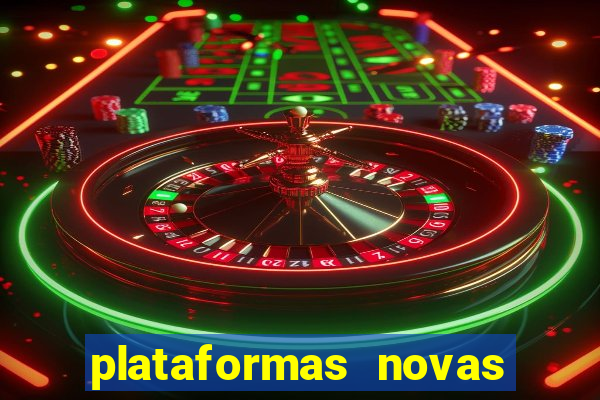 plataformas novas fortune tiger