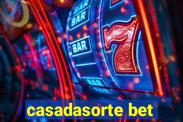 casadasorte bet