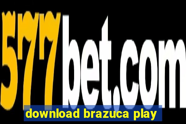 download brazuca play