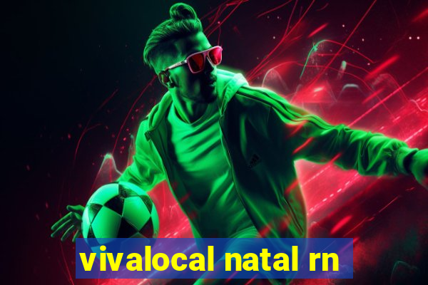 vivalocal natal rn