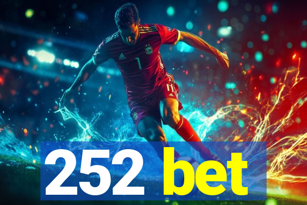 252 bet