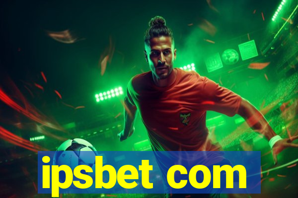 ipsbet com