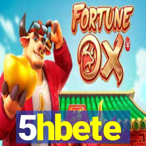 5hbete