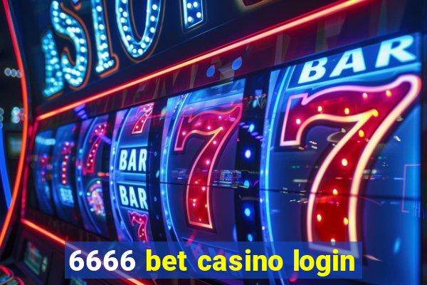 6666 bet casino login