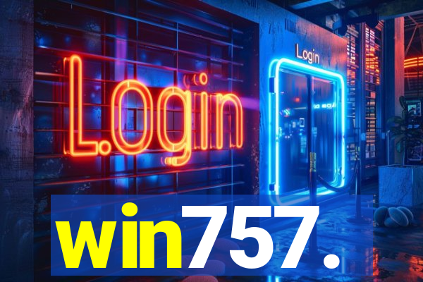 win757.