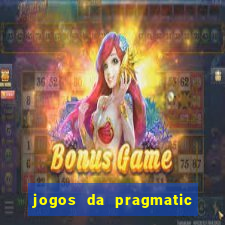 jogos da pragmatic de 10 centavos