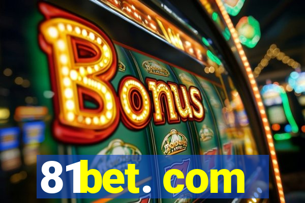 81bet. com