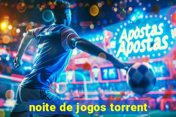 noite de jogos torrent