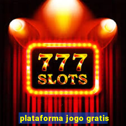 plataforma jogo gratis