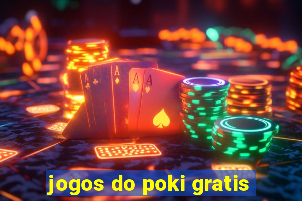 jogos do poki gratis