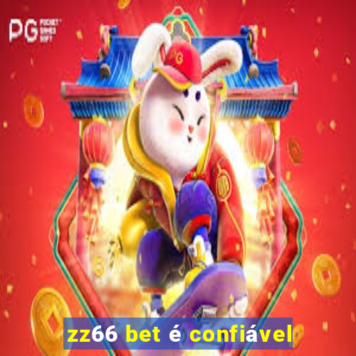 zz66 bet é confiável