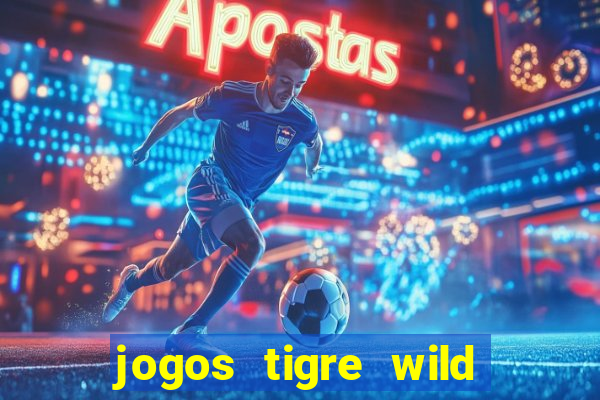 jogos tigre wild fortune tiger