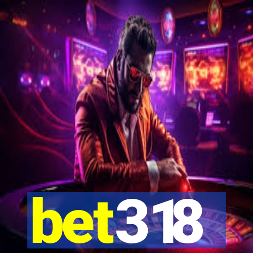 bet318