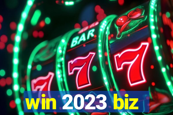 win 2023 biz