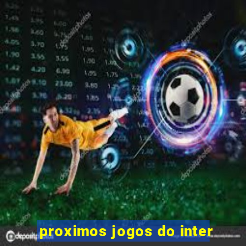 proximos jogos do inter