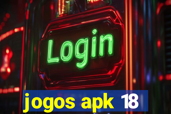 jogos apk 18