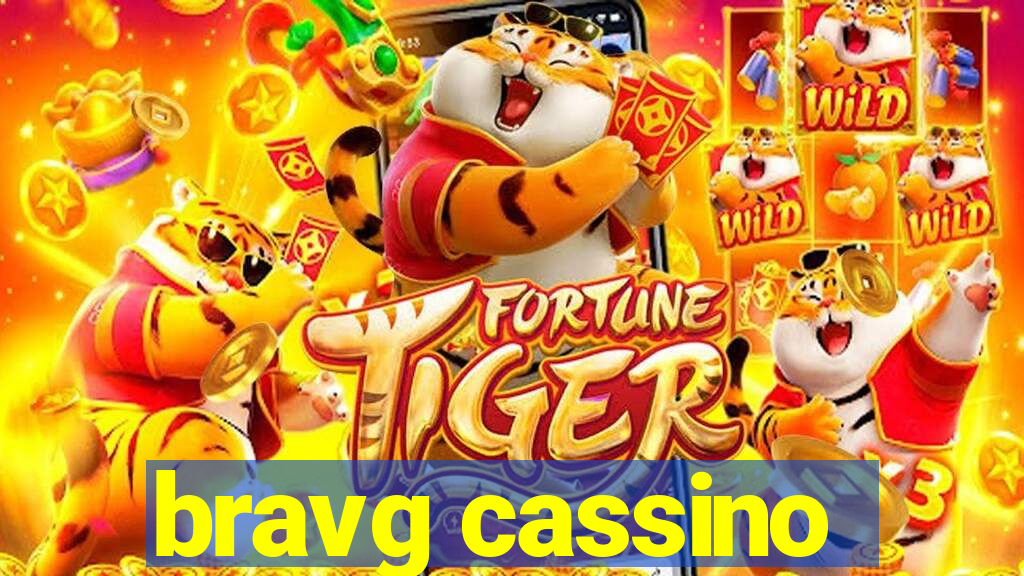 bravg cassino