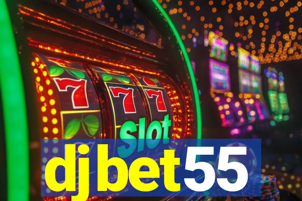 djbet55