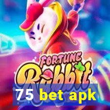 75 bet apk