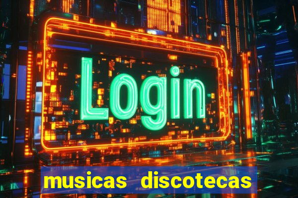 musicas discotecas anos 90