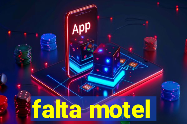 falta motel