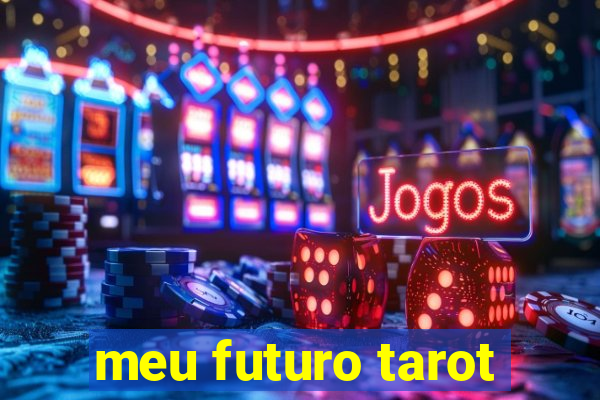 meu futuro tarot