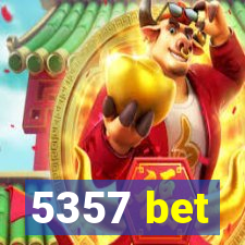 5357 bet