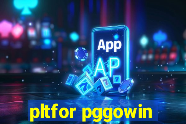 pltfor pggowin