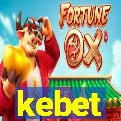 kebet