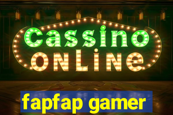 fapfap gamer