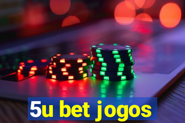 5u bet jogos