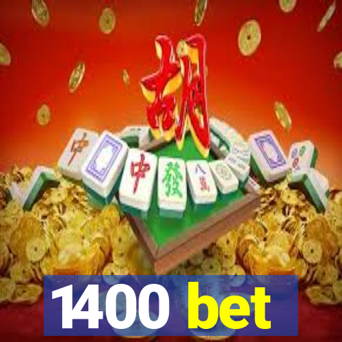 1400 bet