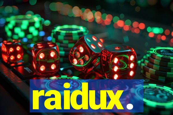 raidux.