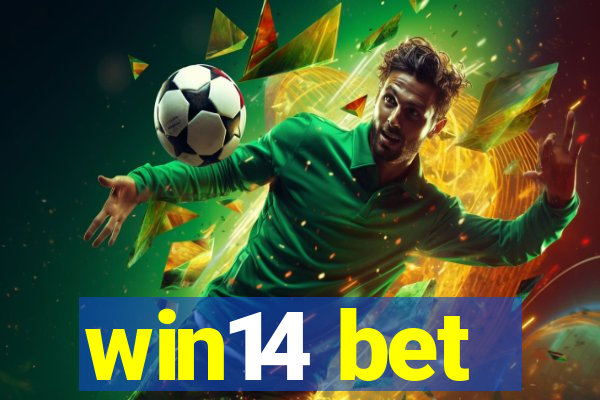 win14 bet