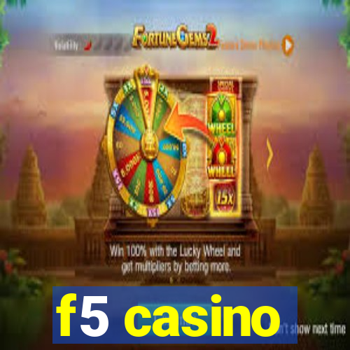 f5 casino