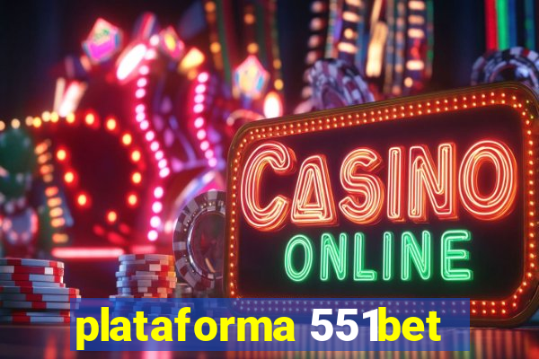 plataforma 551bet