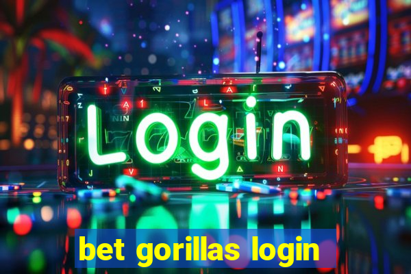 bet gorillas login