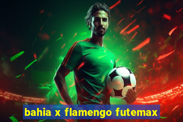 bahia x flamengo futemax