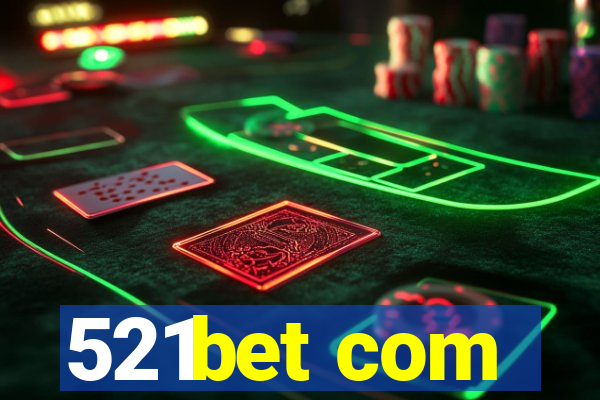 521bet com